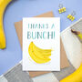Thanks A Bunch Thank You Card, thumbnail 1 of 6