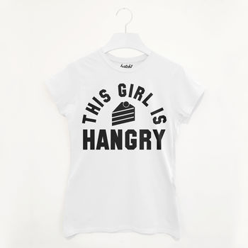This Girl Is Hangry Women’s Slogan T Shirt, 3 of 3