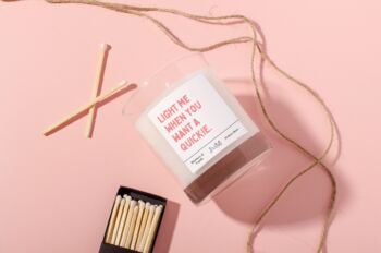 When You Want A Quickie Candle For Him Boyfriend Gift, 3 of 6