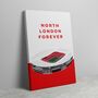 North London Forever Arsenal Canvas | Gift For Arsenal Fans, thumbnail 1 of 2
