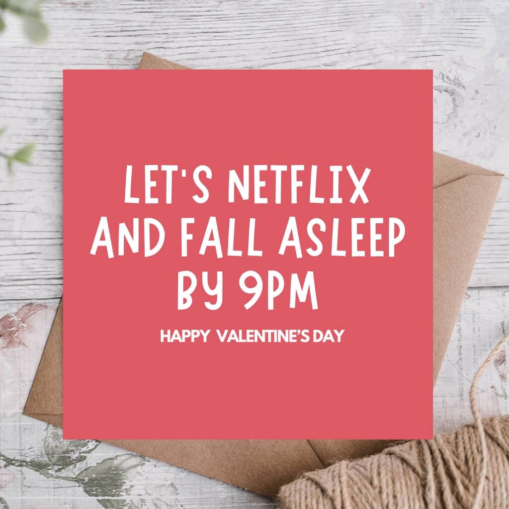 Let's Netflix And Sleep Funny Valentine’s Day Card, 1 of 3
