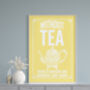 Vintage Style Tea Quote Print, For The Tea Lover, thumbnail 4 of 10