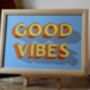'Good Vibes' Typography Wall Art Sign, thumbnail 9 of 9