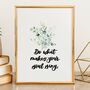 Do What Makes Your Soul Sing Inspirational Print, thumbnail 1 of 8