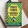 'Party Games For Children' Upcycled Notebook, thumbnail 1 of 5