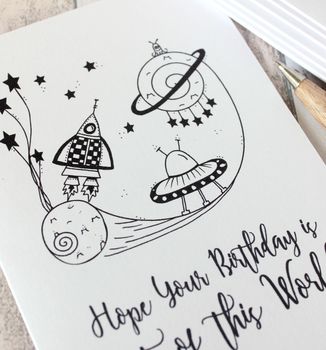 Out Of This World, Illustrated Happy Birthday Card, 2 of 2