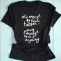 Old Enough To Know Better Women's T Shirt, thumbnail 1 of 3