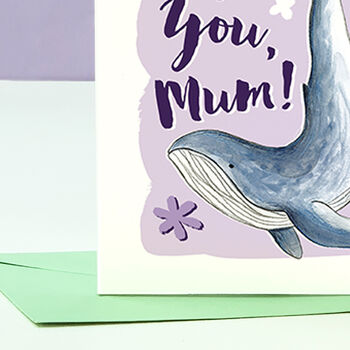 I Whaley Love You Mother's Day Card, 2 of 7