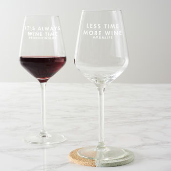 Personalised 'Less Time, More Wine' Wine Glass, 3 of 6