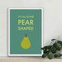 It's All Gone Pear Shaped Kitchen Print, thumbnail 1 of 3