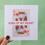King Of My Heart Card, thumbnail 4 of 4