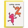 Happy 12th Birthday Card Yippee You're 12 Years Old, thumbnail 1 of 2