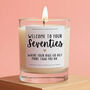 70th Birthday Gift Welcome To Your Seventies Candle, thumbnail 1 of 5