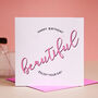 Happy Birthday 'Beautiful' Card, thumbnail 3 of 3