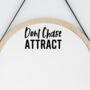 Don't Chase Attract Law Of Attraction Sticker, thumbnail 2 of 7