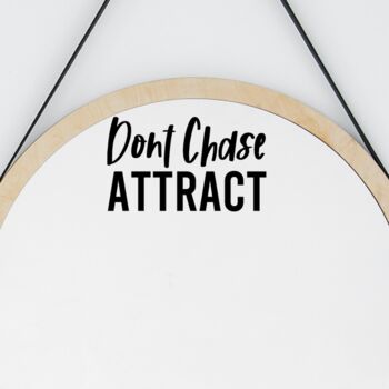 Don't Chase Attract Law Of Attraction Sticker, 2 of 7