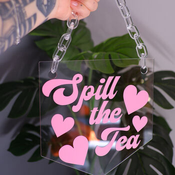 Spill The Tea Clear Acrylic Banner With Acrylic Chain, 3 of 10