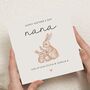 Personalised Bunny Rabbit Mothers Day Card For Nana, thumbnail 1 of 7