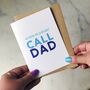 Father's Day Card 'When In Doubt Call Dad Card, thumbnail 1 of 2