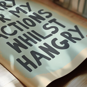 Sorry I'm Hangry Funny Kitchen Print, 11 of 11