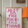Just Do The Fucking Thing, thumbnail 2 of 5