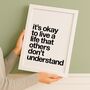 'It's Okay To Live A Life' Typography Print, thumbnail 1 of 5