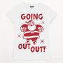 Going Out Out Santa Women's Christmas Slogan T Shirt, thumbnail 6 of 7