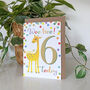 Giraffe 6th Birthday Card, thumbnail 2 of 3