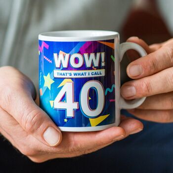 'Wow! That's What I Call 40' Mug, 3 of 4