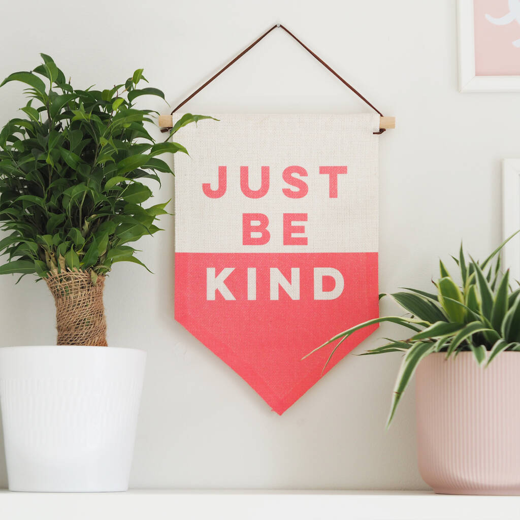 Just Be Kind Linen Flag Pennant By Sweetlove Press
