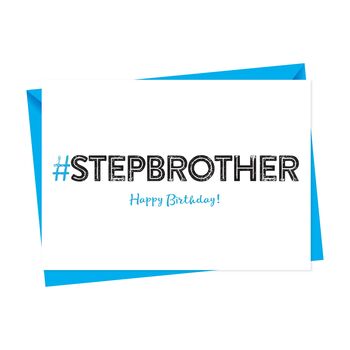Hashtag Step Brother Birthday Card, 4 of 4