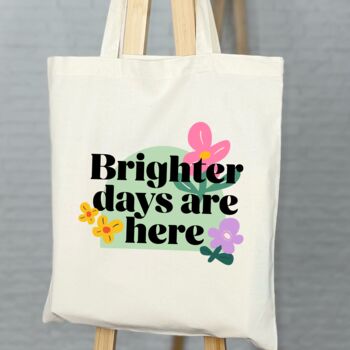 Floral Slogan Tote Bag Brighter Days Are Coming/Here, 2 of 3
