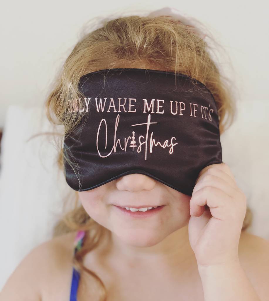 Don’t Wake Me Up Until It’s Christmas Luxury Eye Mask
