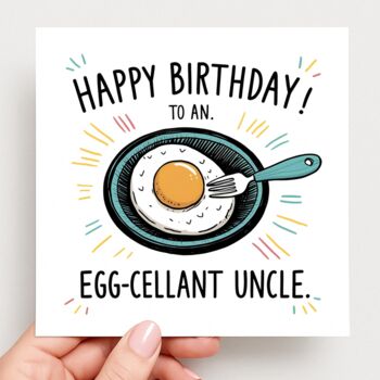 Egg Cellent Uncle Birthday Card, 2 of 2