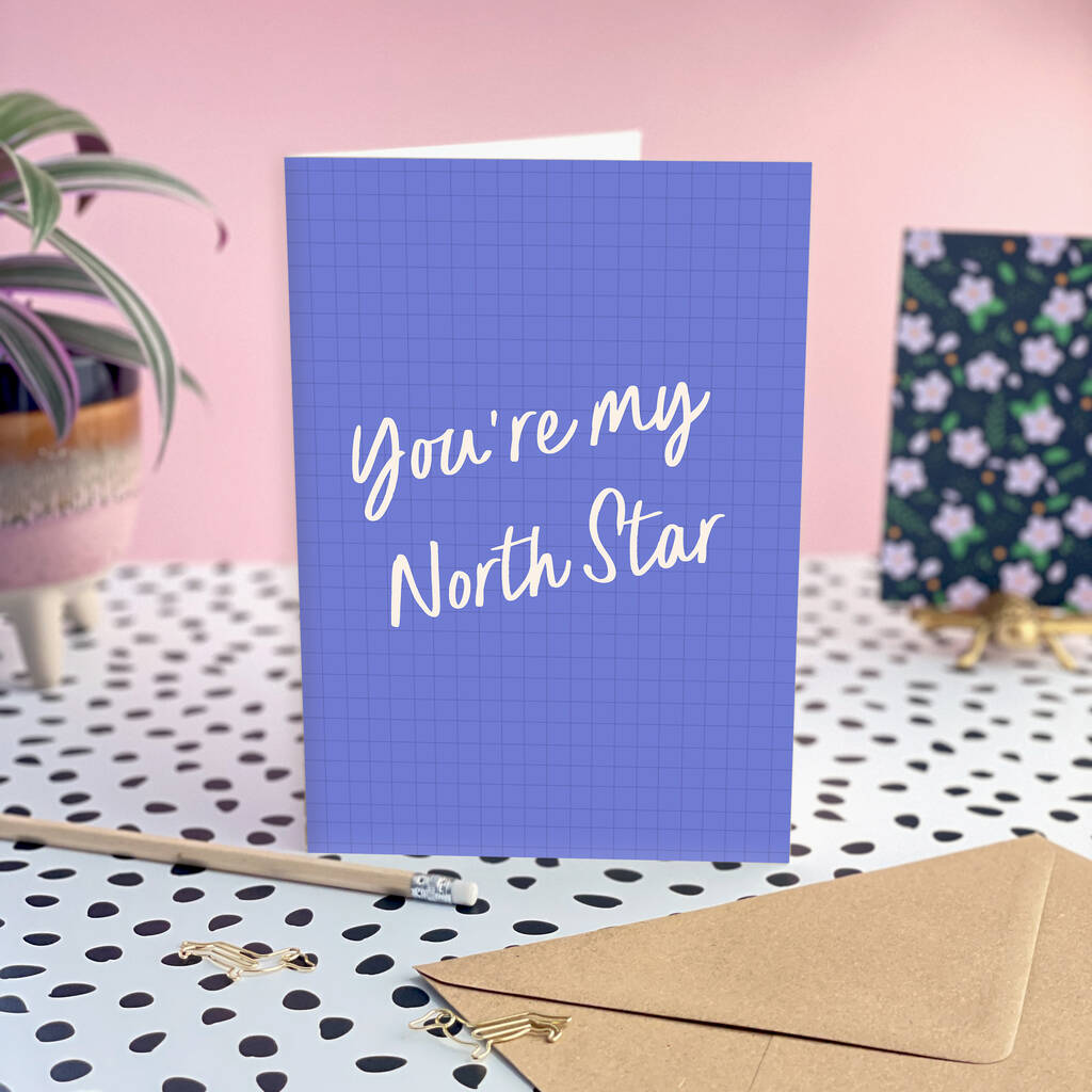 You re My North Star By Tikkled Pink Notonthehighstreet