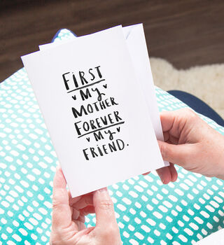 'First My Mother, Forever My Friend' Greetings Card, 2 of 4
