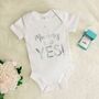 Mummy Said Yes Engagement Announcement Babygrow, thumbnail 1 of 2