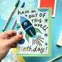 Have An Out Of This World Birthday Card, thumbnail 1 of 3