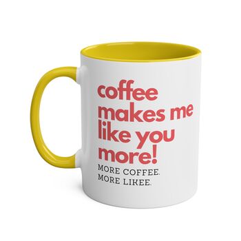 More Coffee. More Likee. Coffee Mug, 5 of 7