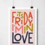 It's Friday I'm In Love Print, thumbnail 3 of 8