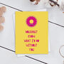 Doughnut Know What I'd Do Without You Card, thumbnail 1 of 2