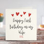 Happy First Birthday As My Wife Card, thumbnail 1 of 3