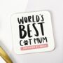 Personalised World's Best Cat Mum Coaster, thumbnail 1 of 2