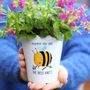 Mummy You Are The Bees Knees Plant Pot, thumbnail 1 of 5