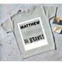 Personalised Name Always Be Brave T Shirt, thumbnail 4 of 9