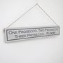 'Drink Prosecco' Hand Painted Wooden Sign, thumbnail 4 of 6