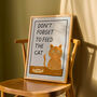 Don't Forget To Feed The Cat Print, thumbnail 3 of 8