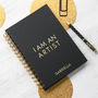 Personalised I Am An Artist Notebook, thumbnail 1 of 6