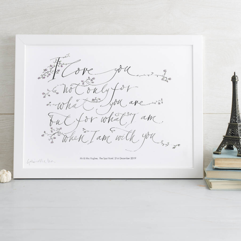 Personalised 'I Love You Not Only For What You Are’ By Gabrielle Izen ...