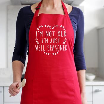I'm Not Old I'm Just Well Seasoned Apron, 5 of 9